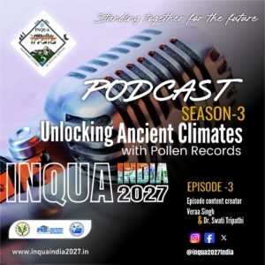 Podcast INQUA 2027 India